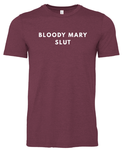 Bloody Mary Slut T-Shirt