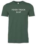 Food Truck Slut T-Shirt