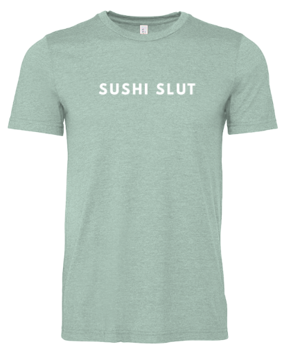 Sushi Slut T-Shirt