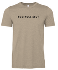 Egg Roll Slut T-Shirt