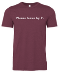 Please leave by 9